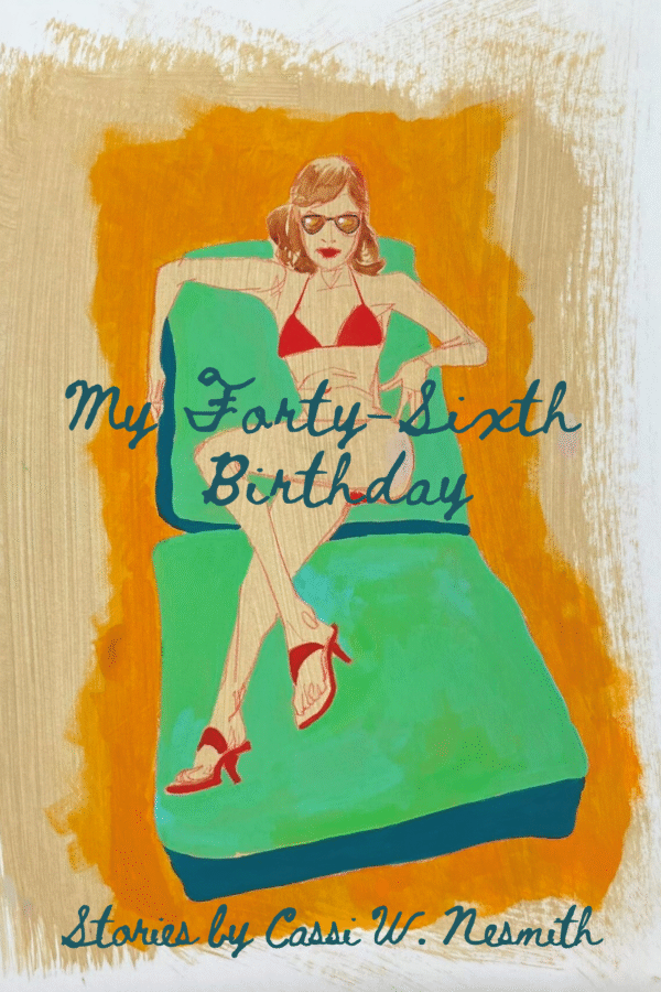 My Forty-Sixth Birthday
